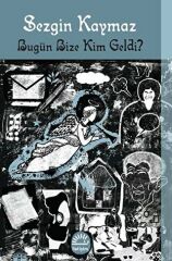 Bugün Bize Kim Geldi?