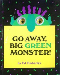 Go Away, Big Green Monster!