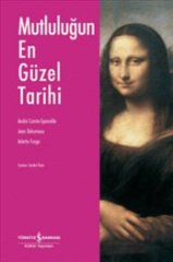 Mutluluğun En Güzel Tarihi