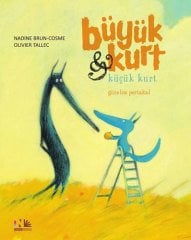 Güzelim Portakal, Büyük Kurt ve Küçük Kurt