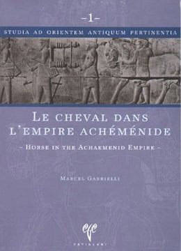 Le Cheval Dans L'Empire Achemenide
