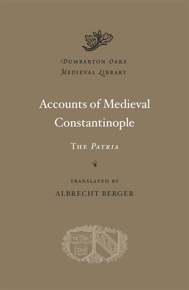 Accounts of Medieval Constantinople: The Patria
