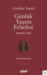 Günlük Yaşam Felsefesi - Şimdiye Övgü