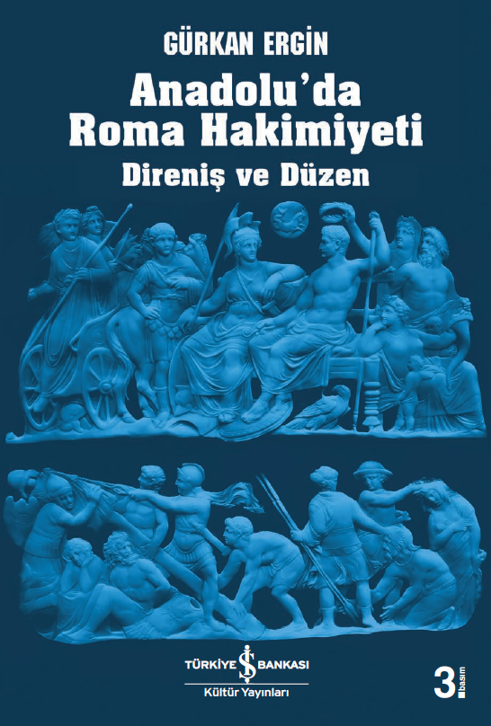 Anadolu'da Roma Hakimiyeti-Direniş ve Düzen