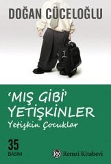 Mış Gibi Yetişkinler - Yetişkin Çocuklar
