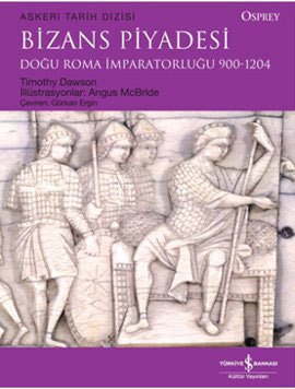 Bizans Piyadesi-Doğu Roma İmparatorluğu 900-1204