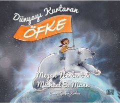 Dünyayı Kurtaran Öfke