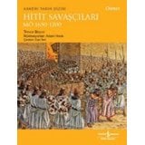 Hitit Savaşçıları MÖ 1650-1200
