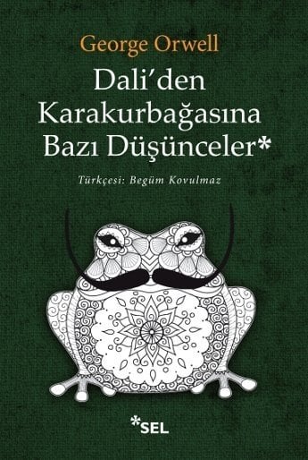 Dali'den Karakurbağasına Bazı Düşünceler