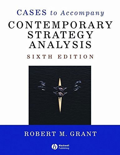 Cases to Accompany Contemporary Strategy Analysis