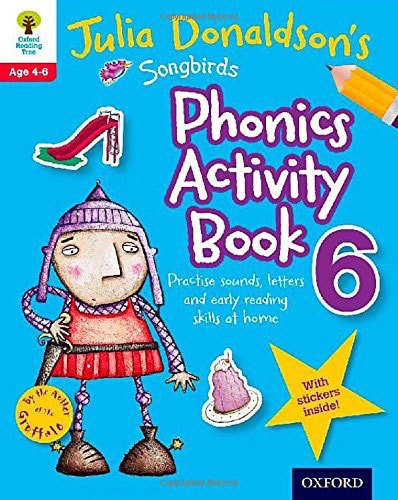 Julia Donaldson's Songbirds Phonics Activity Book 6