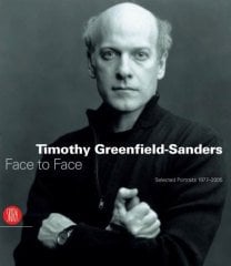 Timothy Greenfield-Sanders: Face to Face