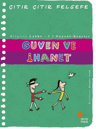 Güven ve İhanet - Çıtır Çıtır Felsefe 34