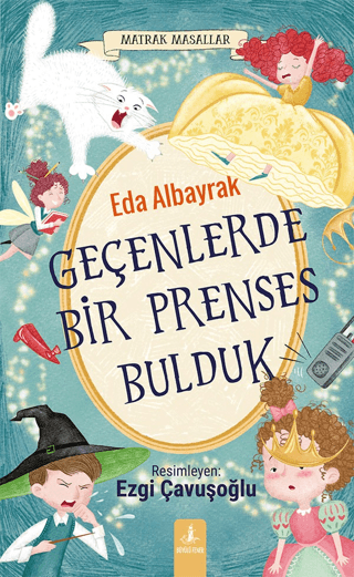 Geçenlerde Bir Prenses Bulduk