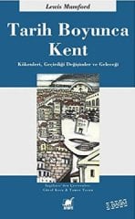 Tarih Boyunca Kent - Kökenleri, Geçirdiği Değişimler ve Geleceği