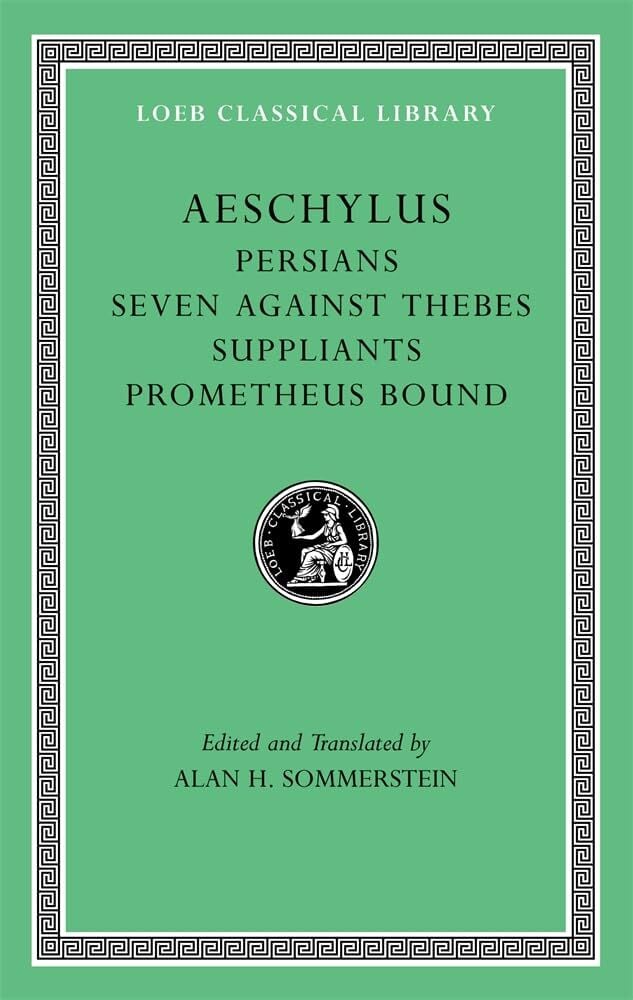 L 145 Persians. Seven against Thebes. Suppliants. Prometheus Bound