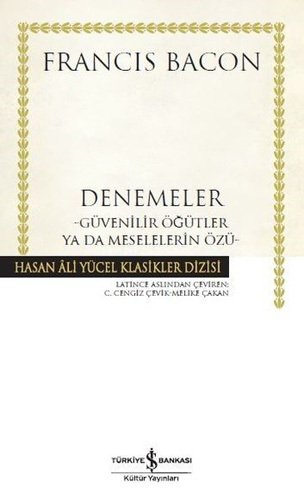 Denemeler-Güvenilir Öğütler ya da Meselelerin Özü