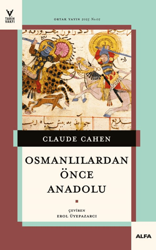 Osmanlılardan Önce Anadolu