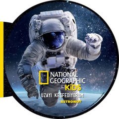Uzayı Keşfediyorum: Astronot