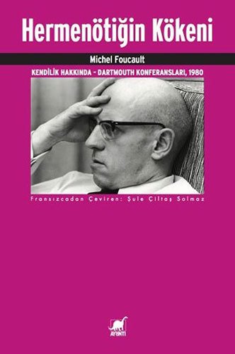 Hermenötiğin Kökeni: Kendilik Hakkında - Dartmouth Konferansları, 1980