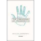 Five Paradoxes of Modernity