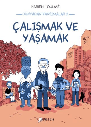 Çalışmak ve Yaşamak