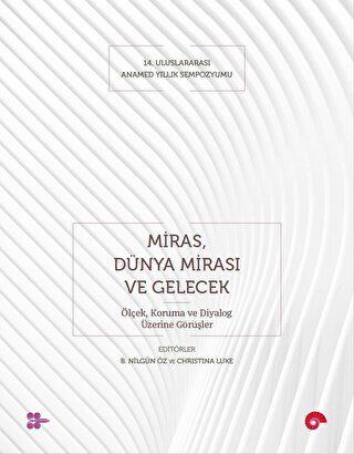 Miras, Dünya Mirası ve Gelecek