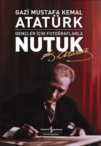Gençler için Fotoğraflarla Nutuk