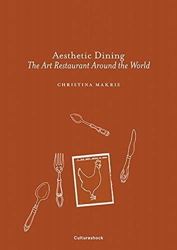 Aesthetic Dining: The Art Restaurant Around the World