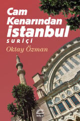 Cam Kenarından İstanbul Suriçi