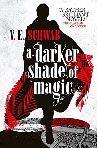 Darker Shade of Magic, A Darker Shade of Magic 1