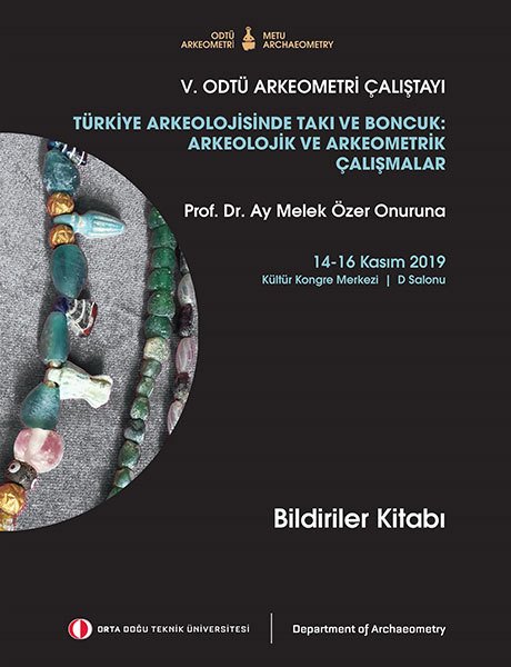 Türkiye Arkeolojisinde Takı ve Boncuk: Arkeolojik ve Arkeometrik Çalışmalar