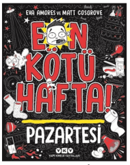 En Kötü Hafta – Pazartesi