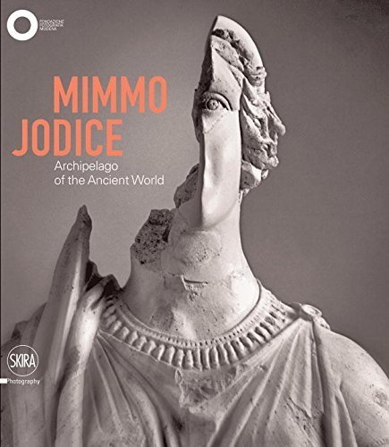 Mimmo Jodice: Archipelago of the Ancient World