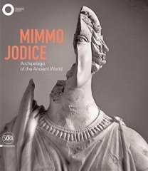 Mimmo Jodice: Archipelago of the Ancient World