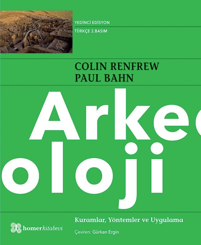 Arkeoloji, Kuramlar, Yöntemler ve Uygulama