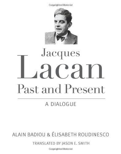 Jacques Lacan, Past and Present: A Dialogue