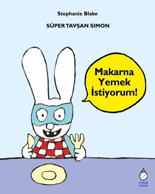 Süper Tavşan Simon: Makarna Yemek İstiyorum!