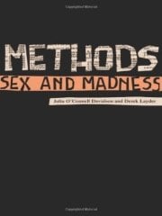 Methods, Sex and Madness