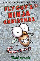 Fly Guy 16: Fly Guy's Ninja Christmas