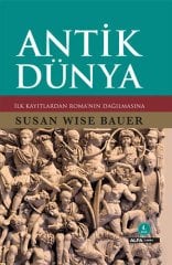 Antik Dünya - İlk Kayıtardan Roma'nın Dağılmasına