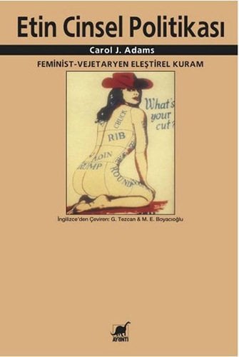 Etin Cinsel Politikası - Feminist-Vejetaryen Eleştirel Kuram