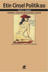 Etin Cinsel Politikası - Feminist-Vejetaryen Eleştirel Kuram
