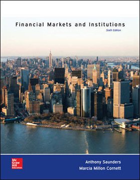 Financial Markets and Institutions with Connect