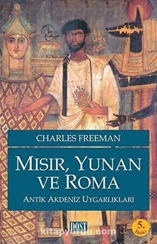 Mısır, Yunan ve Roma - Antik Akdeniz Uygarlıkları