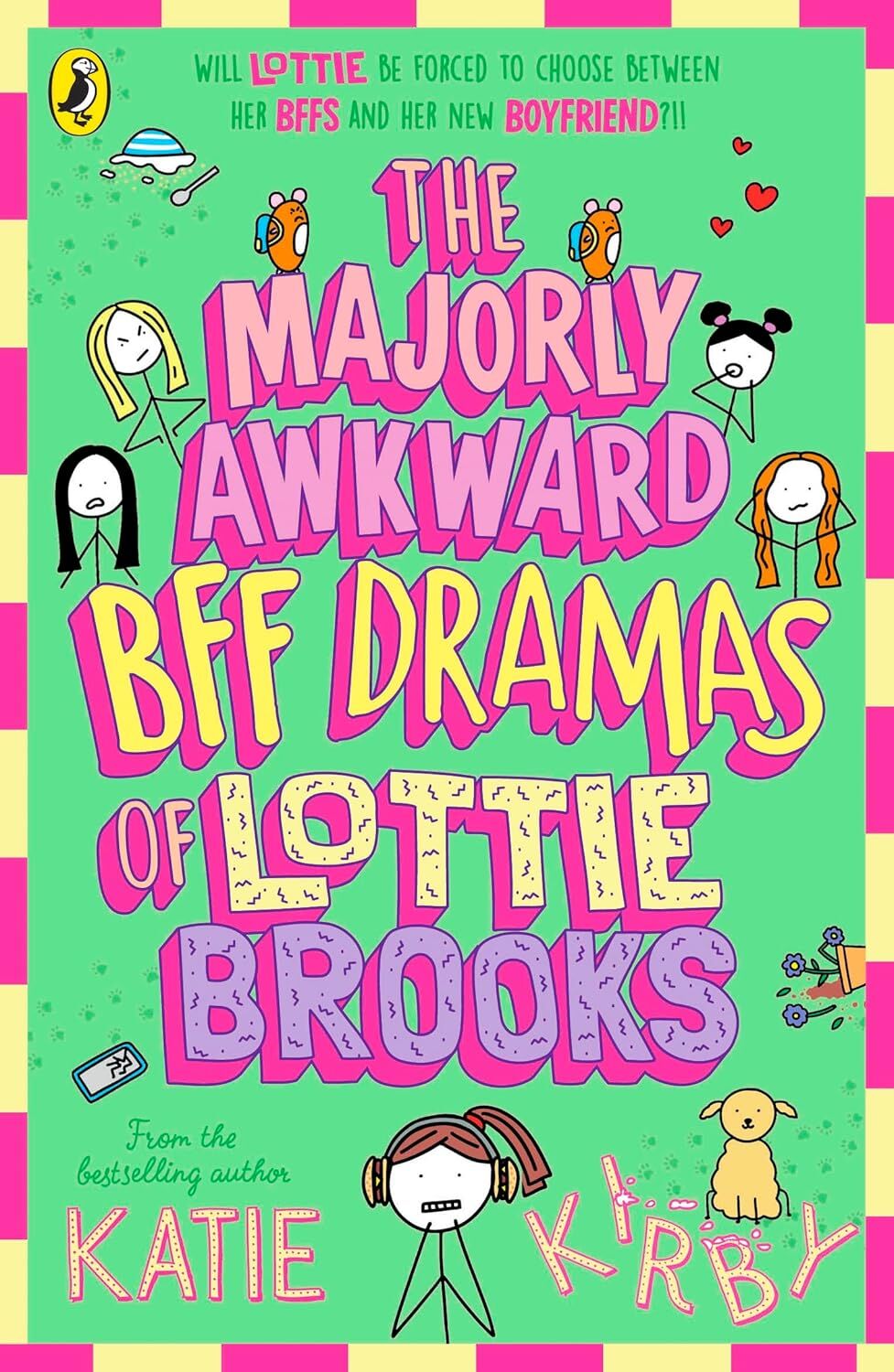 Majorly Awkward BFF Dramas of Lottie Brooks 6