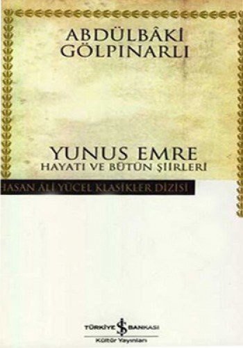 Yunus Emre Hayatı ve Bütün Şiirleri