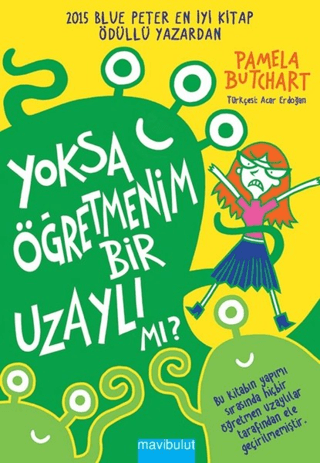 Izzy ve Arkadaşları 1: Yoksa Öğretmenim Bir Uzaylı mı?
