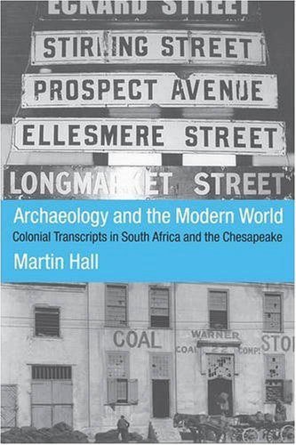 Archaeology and the Modern World
