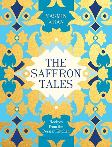 Saffron Tales, Recipes from the Persian Kitchen